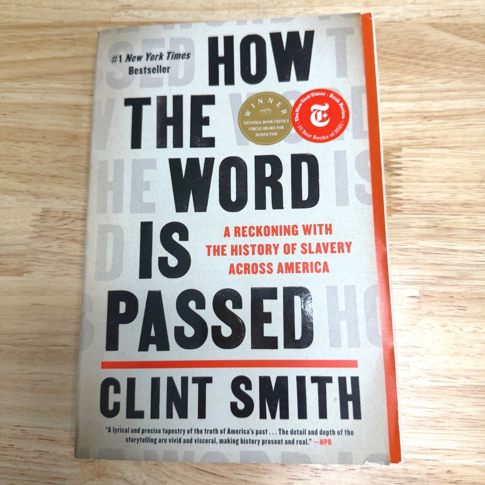 Clint Smith How the Word Is Passed Paperback History Book Multi Slavery History